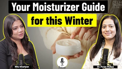 Ultimate Moisturizer Guide For Winters | Dr. Pooja Moliya | Delhi Wellness Clinics